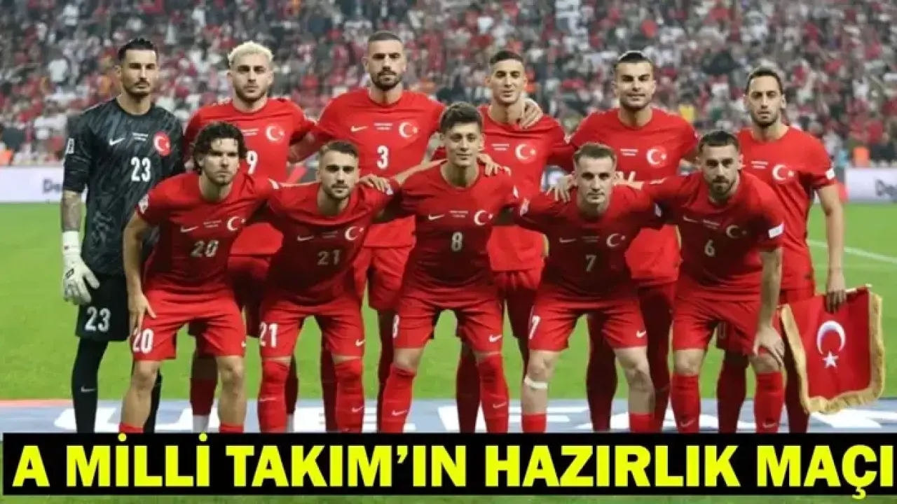 A MİLLİ TAKIM HAZIRLIK MAÇI: Türkiye - Kuzey Makedonya maçı ne zaman, saat kaçta, hangi kanalda?