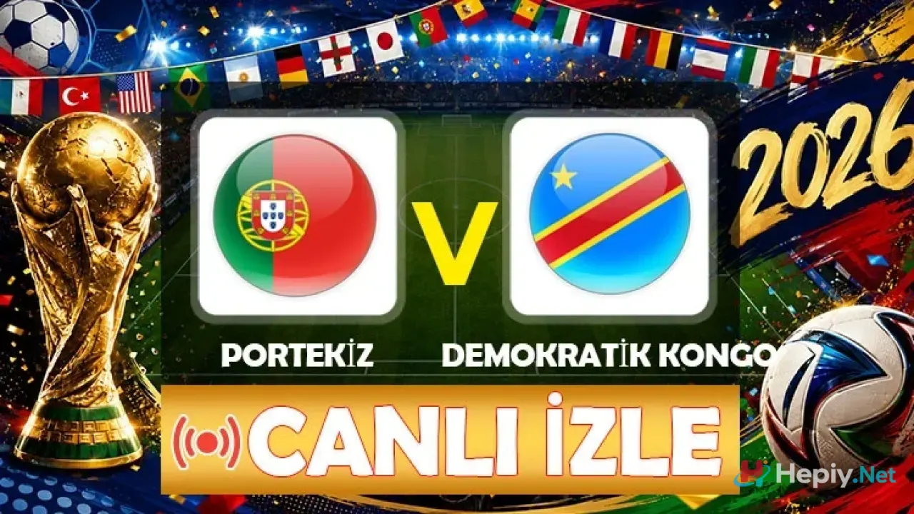 Portekiz - Demokratik Kongo Cumhuriyeti Maçı Ne Zaman, Saat Kaçta, Hangi Kanalda? 2026 Dünya Kupası Heyecanı!