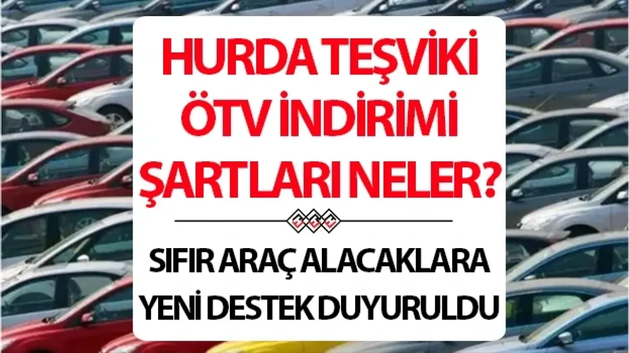 2026 Hurda Teşviki ve ÖTV İndirimi Geliyor Mu? İşte 25 Yaş Üstü Araçlarda Son Dakika TBMM Gelişmeleri