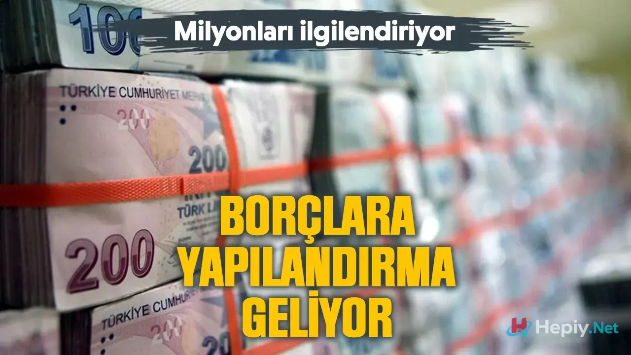 Milyonları İlgilendiriyor, Devlete Olan Borçlara Yapılandırma Geliyor! Borç Yapılandırması